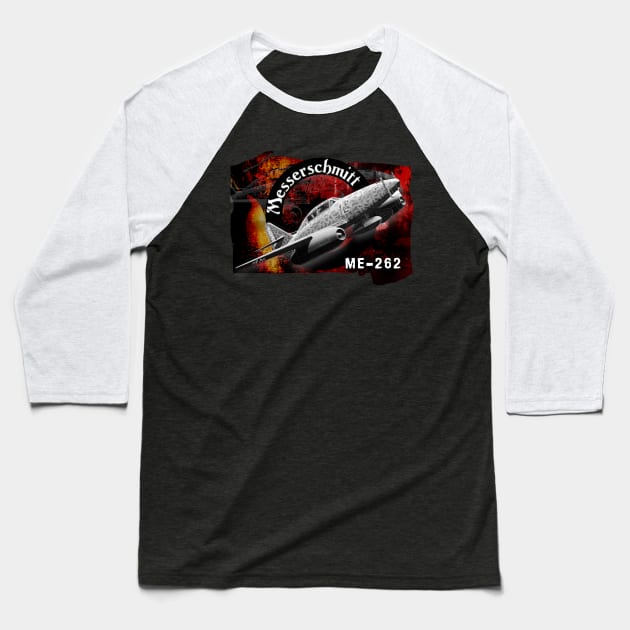 Messerschmitt ME-262 Baseball T-Shirt by aeroloversclothing